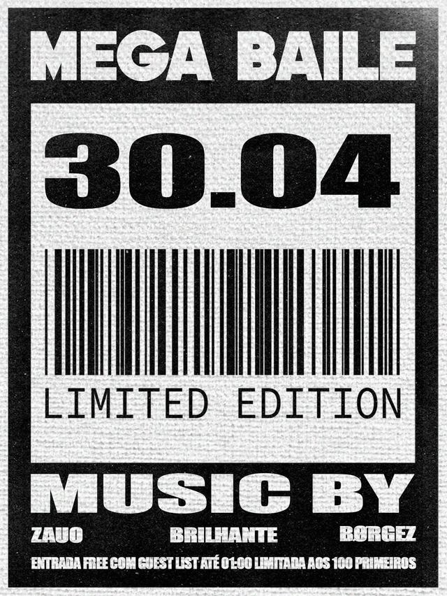 Flyer do MEGA BAILE 30.04.26 — Limited Edition